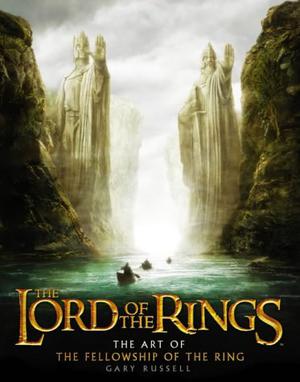 The Art of the "Fellowship of the Ring" by Gary Russell