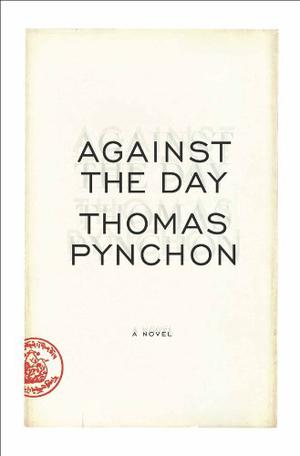 Against the Day by Thomas Pynchon