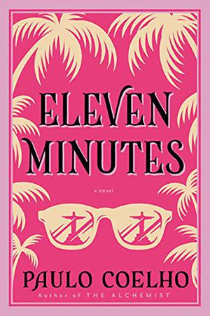 Eleven Minutes by Paulo Coelho