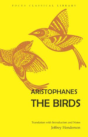 The Birds by Aristophanes, Jeffrey Henderson