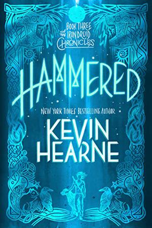 Hammered (The Iron Druid Chronicles #3)