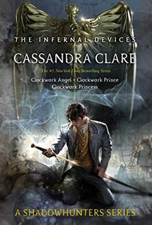 Clockwork Angel; Clockwork Prince; Clockwork Princess by Cassandra Clare