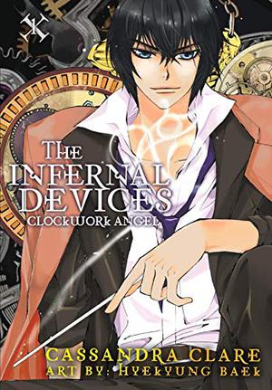 The Infernal Devices: Clockwork Angel by Cassandra Clare