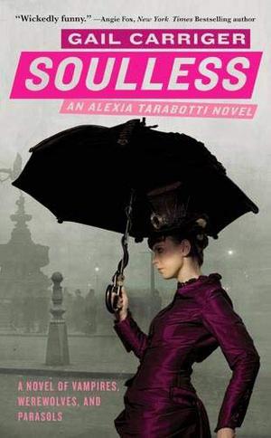 Soulless (Parasol Protectorate #1)