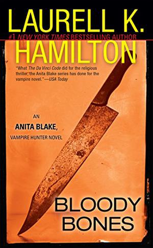 Bloody Bones (Anita Blake, Vampire Hunter #5)