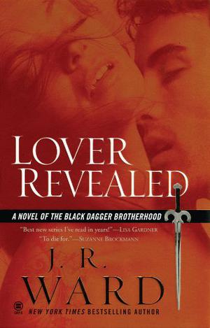 Lover Revealed (Black Dagger Brotherhood #4)