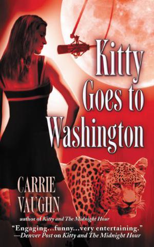 Kitty Goes to Washington (Kitty Norville #2)