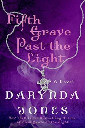 Fifth Grave Past the Light (Charley Davidson #5)
