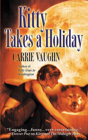 Kitty Takes a Holiday (Kitty Norville #3)