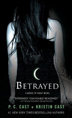 Betrayed by P.C. Cast, Kristin Cast