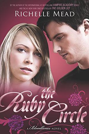 The Ruby Circle (Bloodlines #6)