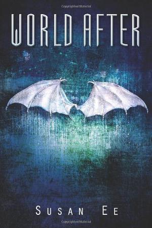 World After by Susan Ee