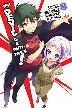The Devil Is a Part-Timer!, Vol. 8 (The Devil is a Part-Timer! Light Novel #8)