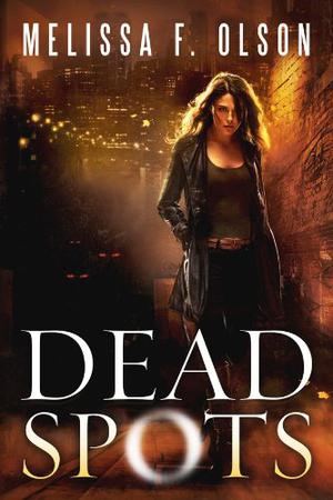 Dead Spots (Old World Chronology #1)
