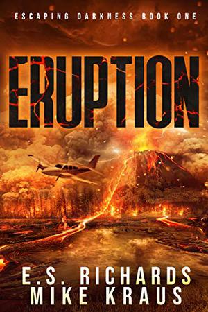 Eruption by E.S. Richards, Mike Kraus