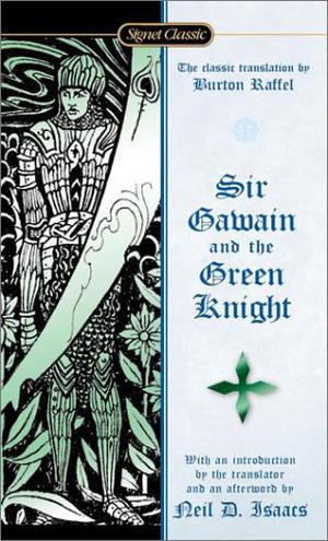 Sir Gawain and the Green Knight by Unknown, Neil D. Isaacs