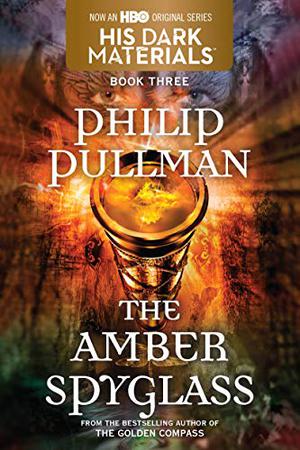 The Amber Spyglass (His Dark Materials #3)