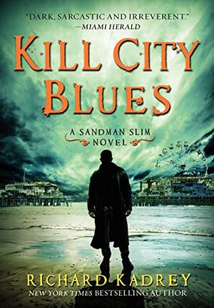 Kill City Blues (Sandman Slim #5)