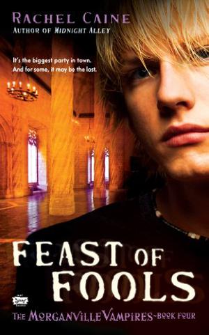 Feast of Fools (The Morganville Vampires #4)