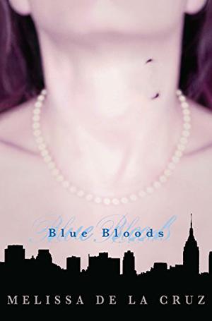 Blue Bloods (Blue Bloods #1)