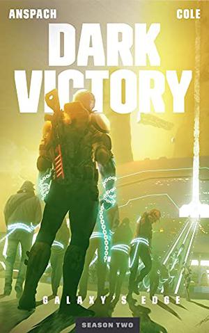 Dark Victory (Galaxy's Edge #12)
