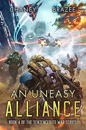 An Uneasy Alliance (Sentenced to War #4)