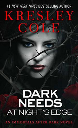 Dark Needs at Night's Edge (Immortals After Dark #4)