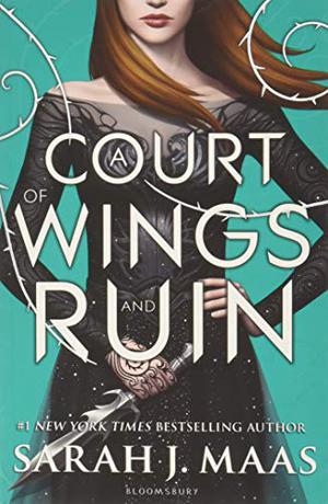 A Court of Wings and Ruin (A Court of Thorns and Roses #3)
