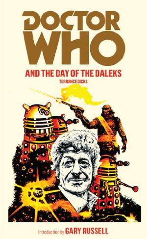 Doctor Who and the Day of the Daleks (Doctor Who Novelisations #60)