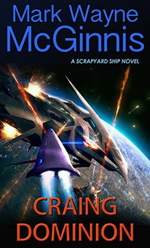 Craing Dominion (Scrapyard Ship #5)