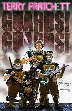 Guards! Guards!: The Graphic Novel (Discworld Graphic Novels #3)