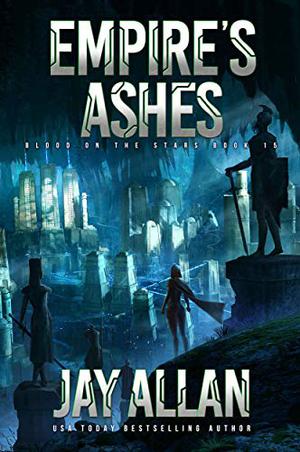 Empire's Ashes by Jay Allan