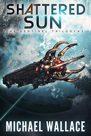 Shattered Sun by Michael Wallace