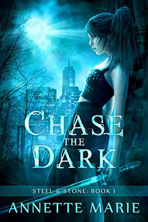 Chase the Dark by Annette Marie