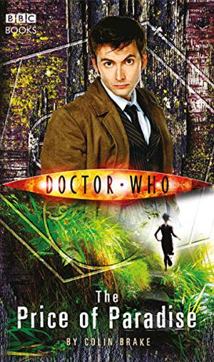 Doctor Who: The Price of Paradise (Doctor Who: New Series Adventures #12)