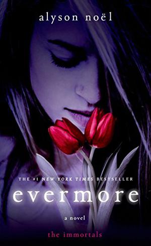 Evermore (The Immortals #1)