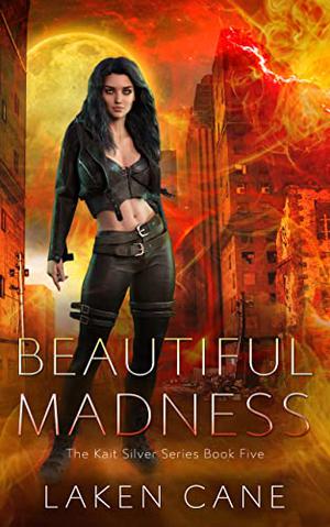 Beautiful Madness (Kait Silver #5)