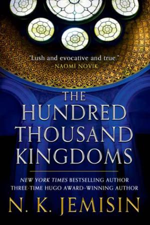 The Hundred Thousand Kingdoms by N.K. Jemisin