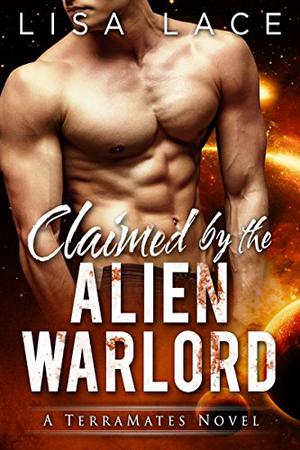 Claimed by the Alien Warlord (TerraMates #14)