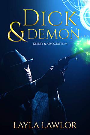 Dick & Demon (Keeley & Associates #4)