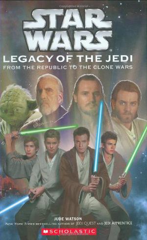 Legacy of the Jedi (Star Wars: Clone Wars #2)