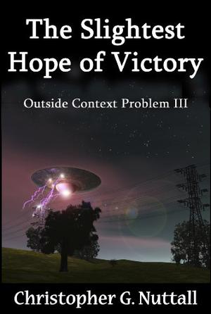 The Slightest Hope of Victory (Outside Context Problem #3)