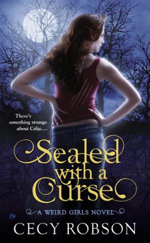 Sealed with a Curse (Weird Girls #1)