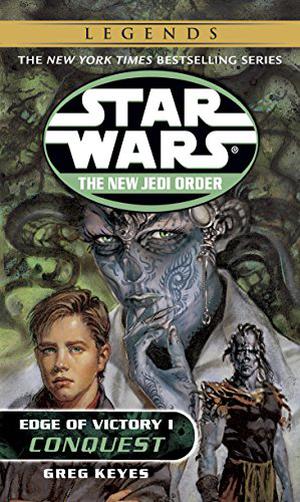 Edge of Victory I: Conquest (Star Wars: The New Jedi Order #7)