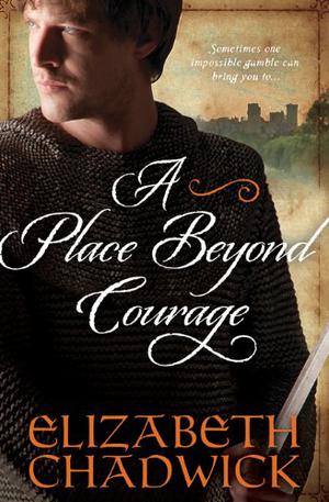 A Place Beyond Courage (William Marshal #1)