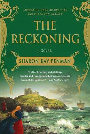 The Reckoning by Sharon Kay Penman