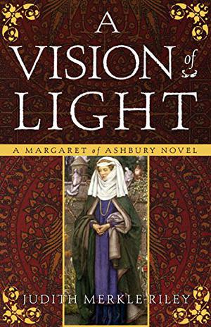 A Vision of Light (Margaret of Ashbury #1)
