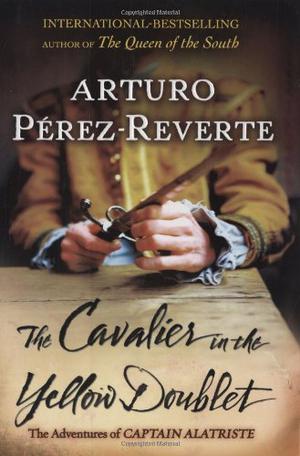 The Cavalier in the Yellow Doublet (Las aventuras del capitán Alatriste #5)