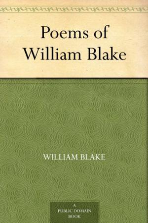 The Complete Poems by William Blake