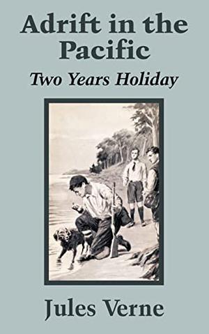 Adrift in the Pacific: Two Years Holiday  (Extraordinary Voyages #32) by Jules Verne